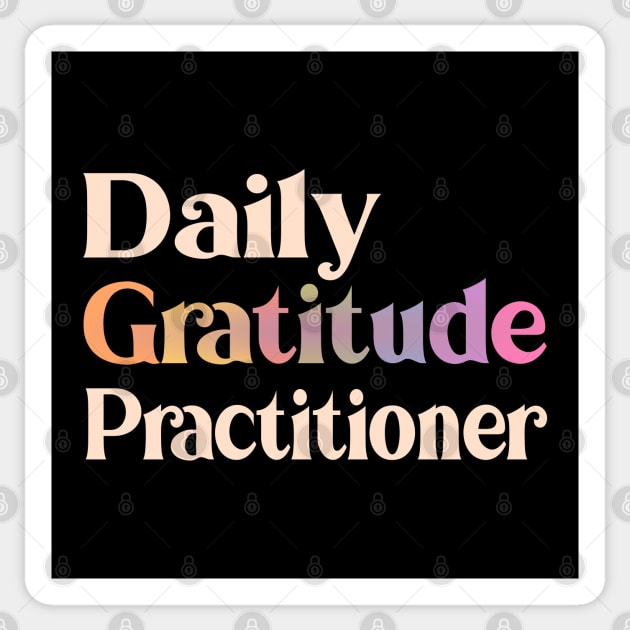 Daily Gratitude Practitioner, Enjoy Every Moment Sticker by FlyingWhale369